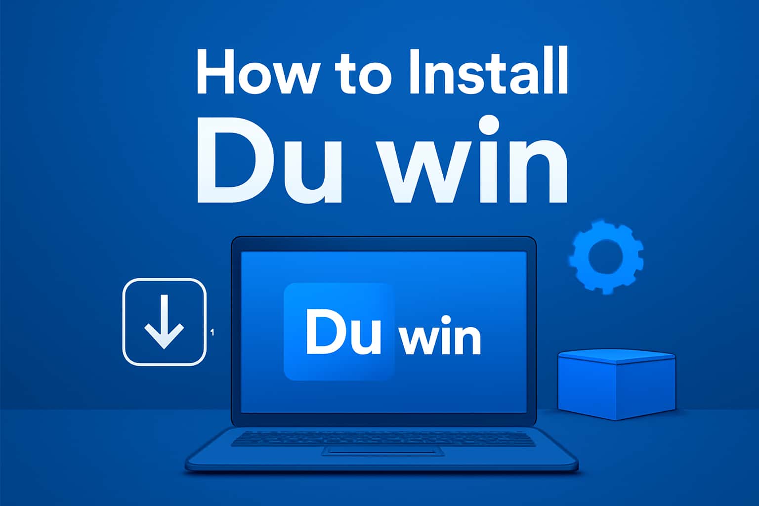 An informational scene illustrating the installation process of the Du win app.